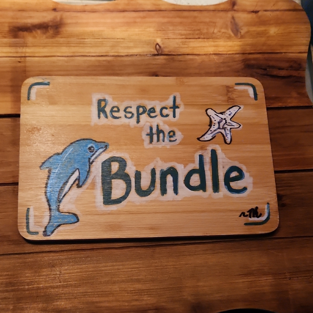 'Respect the Bundle ' Dolphin Sign Plaque 10 x 7 Inch